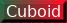 Cuboid